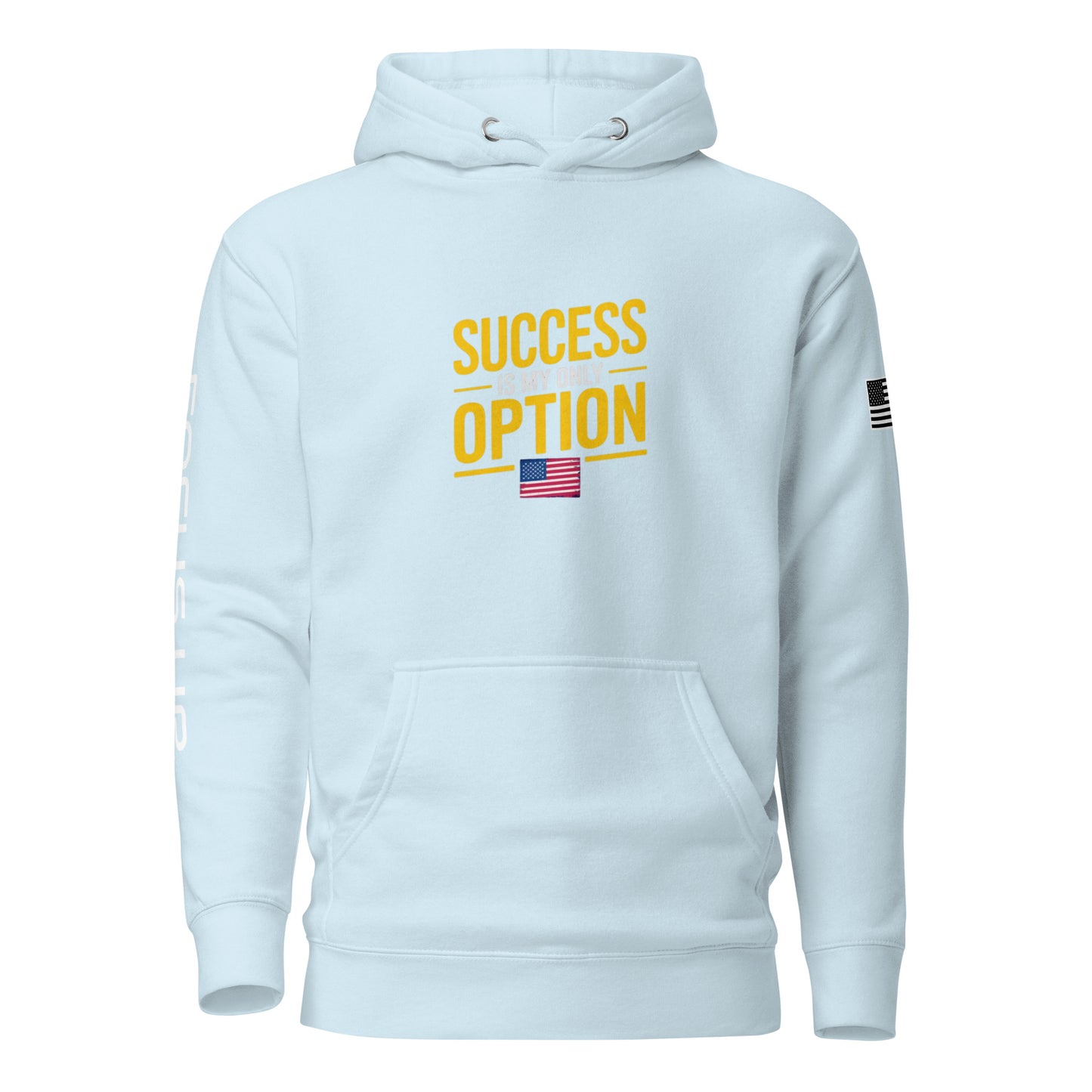 Success is My Only Option - Unisex Hoodie