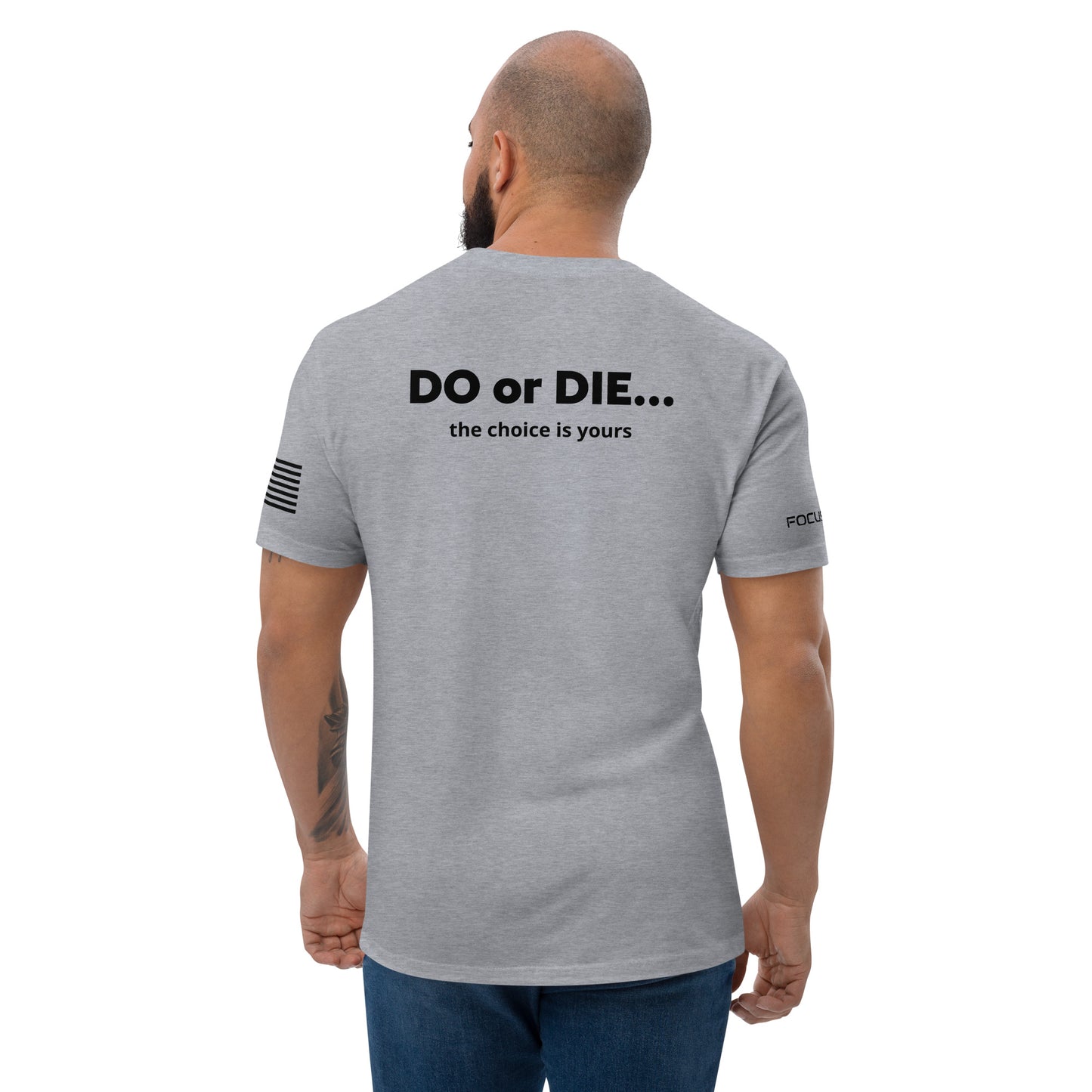 DO or DIE - Short Sleeve T-shirt
