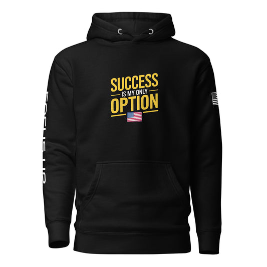 Success is My Only Option - Unisex Hoodie